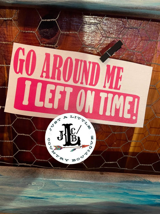 Go around me decal